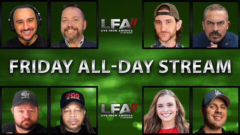 LFA TV ALL DAY STREAM - FRIDAY 9/5/25