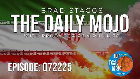 Ep: 072225 The Daily MoJo