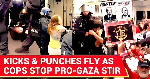 Berlin Burns: 120 Riot Cops Kick, Punch Pro-Gaza Protesters At Anti-Israel Govt Protest