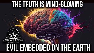 And We Know 4.28.25: The TRUTH is Mind-Blowing, Evil embedded everywhere