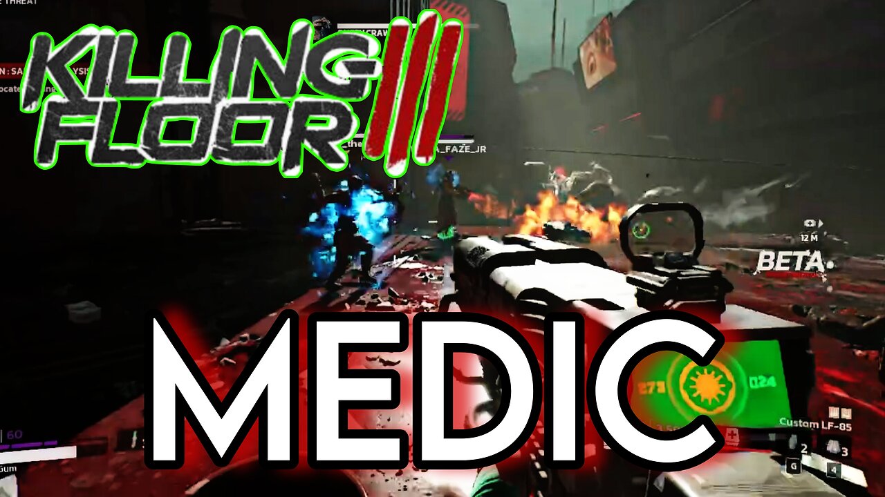 Know Harm and Do Harm - Killing Floor 3 - Medic