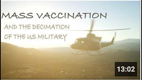"Decimation of the US Military Due to Mass Vaccination"