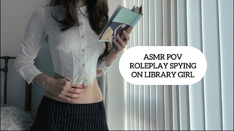 ASMR POV: you’re spying on the library girls belly