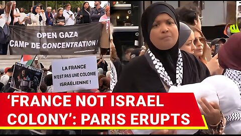 ‘Wake Up Mr. Macron!’: Pro-Gaza Protesters Wave Palestinian Flags In Paris, Lash Out At Israel