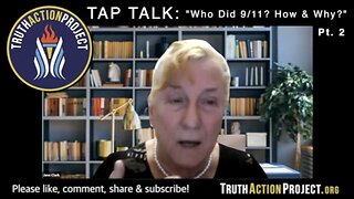 "Who Did 9/11? How & Why?" PART 2