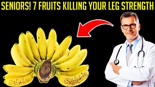 7 Fruits Seniors Must Avoid To Keep Legs Strong: Senior Health And Mobility Tips