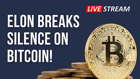 Elon Breaks Silence on Bitcoin!