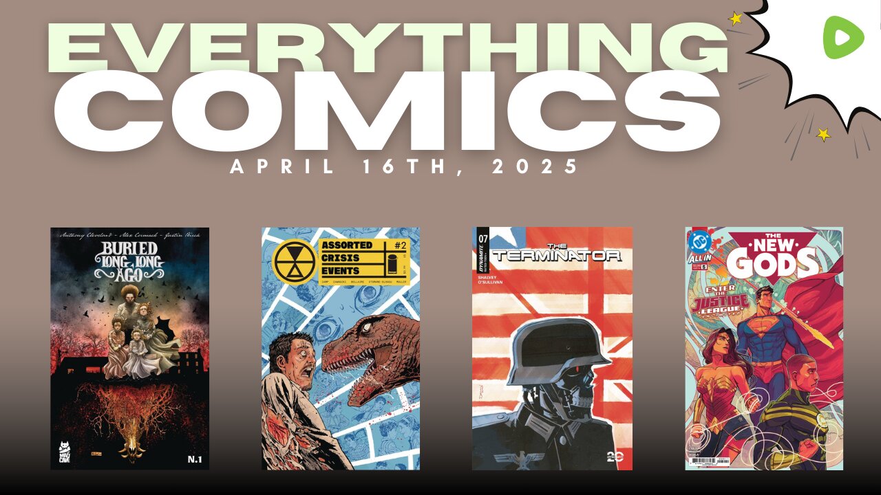 NEW COMIC BOOK RELEASES, SPECS & NEWS - April 16th, 2025