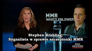 Stephen Krahling: Sygnalista w sprawie szczepionki MMR