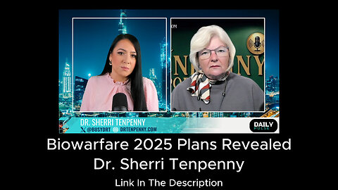 Biowarfare 2025 Plans Revealed ft. Dr. Sherri Tenpenny