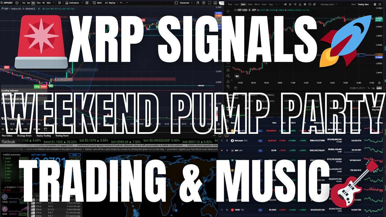 🚨 XRP Signals 🚀 Weekend Pump Party | Trading, Music & Live Chat 🎶