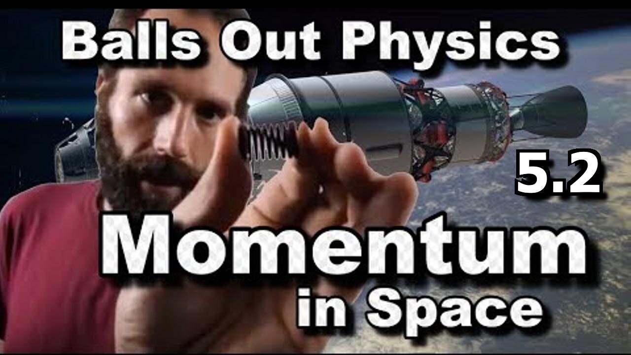 Balls out physics episode 5.2 - Conservation of momentum in space.
