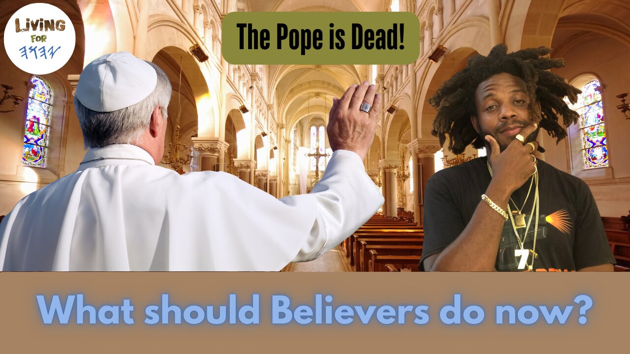 The Pope is Dead | What does this mean for Believers?
