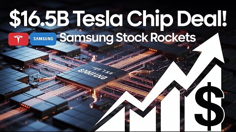 Samsung Stock Surges After $16.5 Billion Tesla Chip Supply Deal | Market Impact Explained