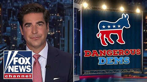 Jesse Watters: Dems are ‘dying alone on this hill’