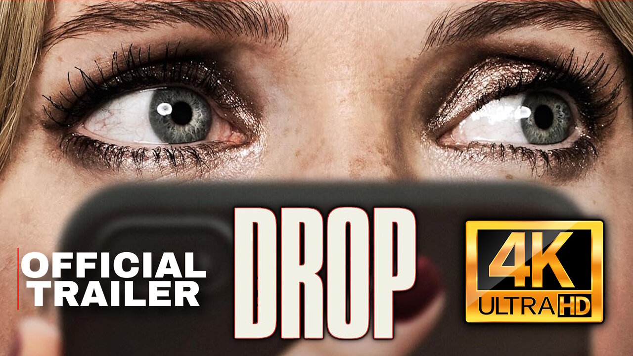 Drop - Official Trailer - 4K