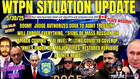 WTPN SITUATION UPDATE FEATURING RESTORED REPUBLIC…5/30/25