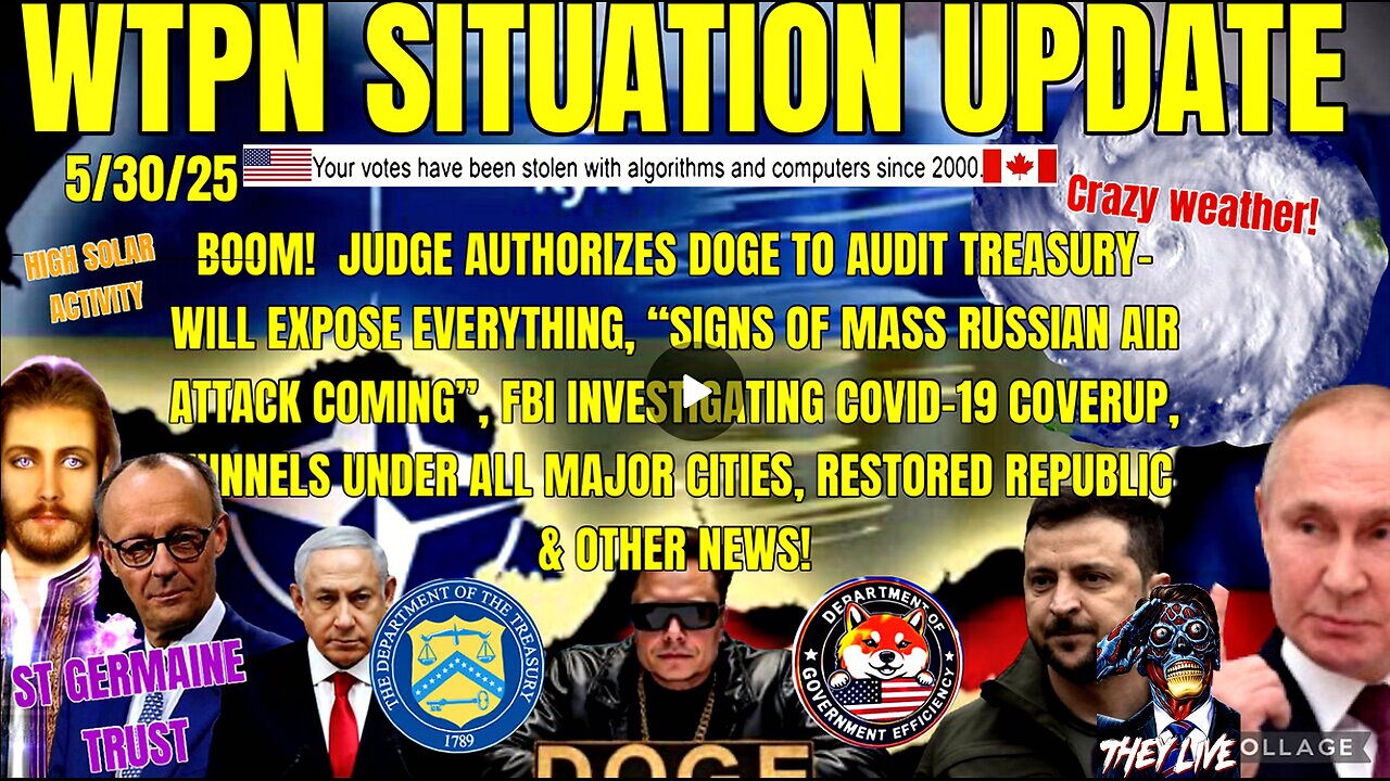 WTPN SITUATION UPDATE FEATURING RESTORED REPUBLIC…5/30/25