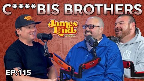 The Cannabis Brothers | James Loud Podcast EP#115