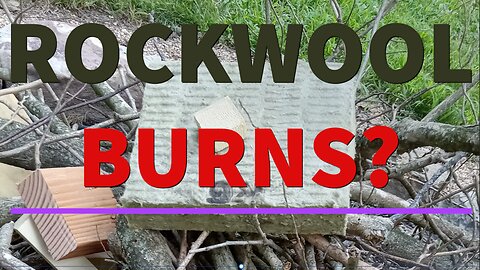 Rockwool - Burns?
