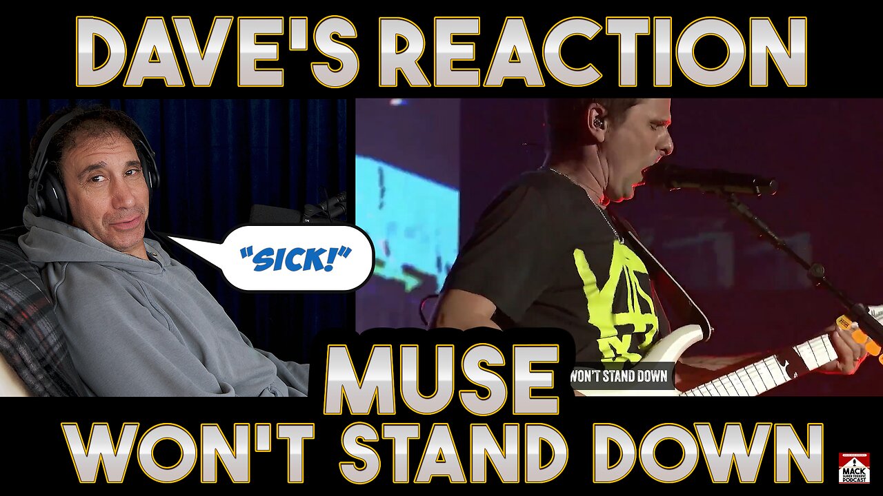 Dave's Reaction: Muse — Won't Stand Down LIVE