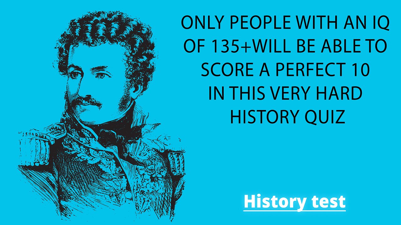 Very HARD History Quiz