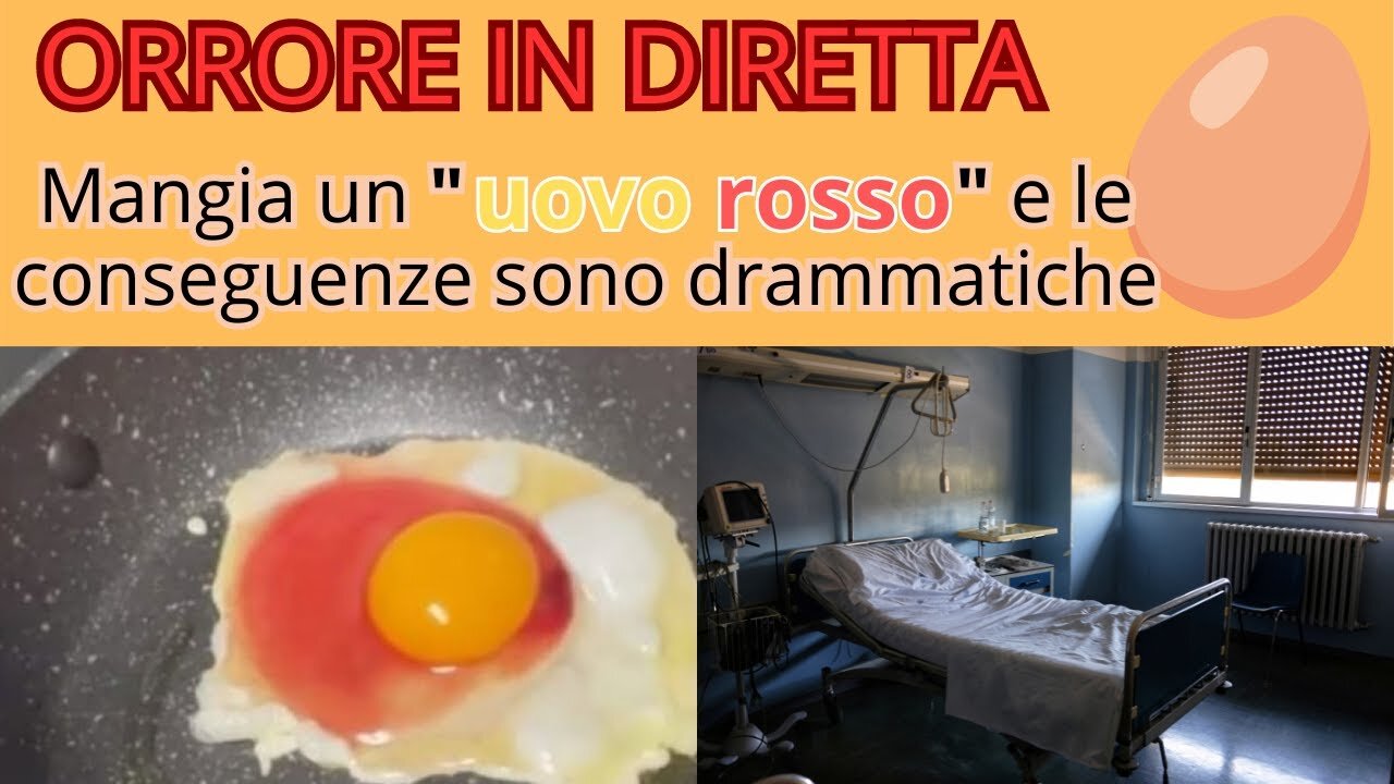 Mangia un uovo rosso e finisce ricoverato in ospedale 🥚🥚