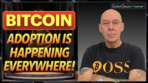 🇬🇧 BITCOIN | The Bitcoin adoption is happening everywhere and at breakneck speed! (Ep 740) 🚀