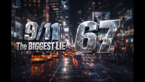 9/11 The BIGGEST LIE 67 - ADRENOCHROME - Feb 13 2026