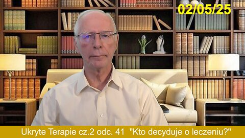 Ukryte Terapie cz.2 odc. 41 "Kto decyduje o leczeniu?"