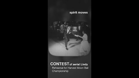 Savoy Champions🎙 Contest of Aerial Lindy @ Savoy . Couple Three on Harvest Moon Ball Rehearsal