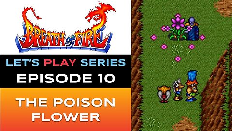 Breath of Fire (SNES-NSO) - Episode 10/15 - Let’s Play Series - Full Gameplay
