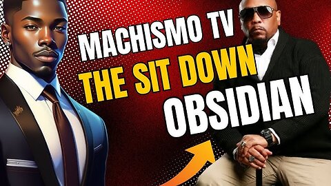 Machismo TV: The Sitdown With Mumia Obsidian Ali