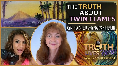 The Truth About Twin Flames With Cynthia Greer