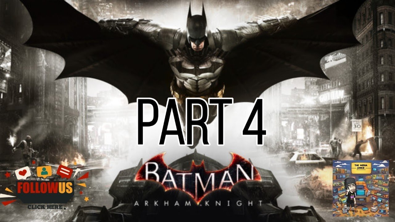Batman Arkham Knight Part 4