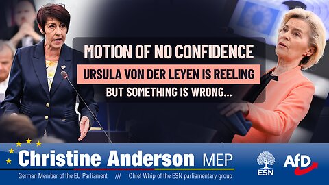 Motion of No Confidence - Ursula von der Leyen is Reeling