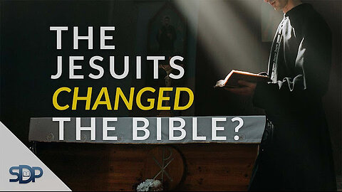 Did the Jesuits Rewrite Scripture? The History Behind Modern Bible Versions