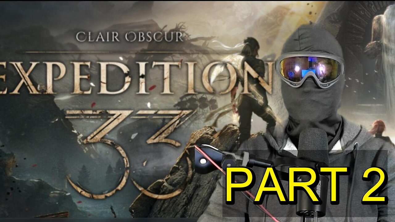 Clair Obscur Expedition 33 (part 3)