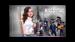 Rancheras Cristianas - La Mejor Grandes Exitos De Alegres - Alabanza Musica Cristiana.