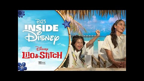 D23 Inside Disney | Lilo & Stitch