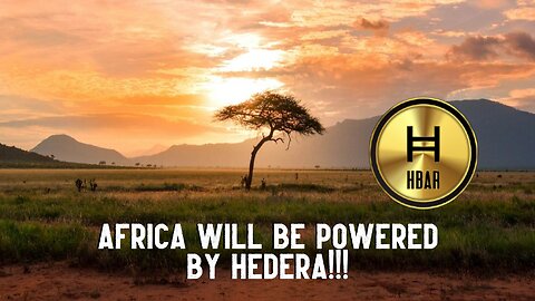 AFRICA WILL BE POWERED BY HEDERA!!!