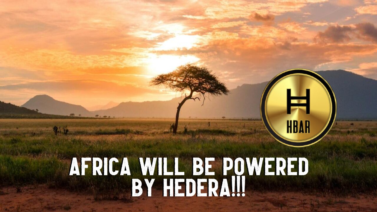 AFRICA WILL BE POWERED BY HEDERA!!!