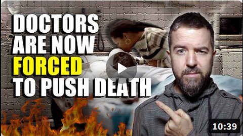 Canada's Deadly MAID MANDATE: Doctors FORCED To Push Death On The Desperate!
