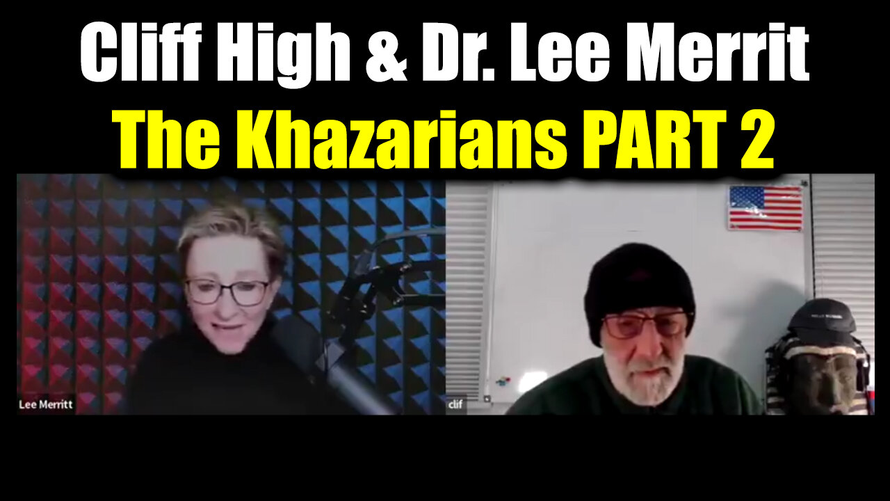 Cliff High & Dr. Lee Merrit - The Khazarians PART 2