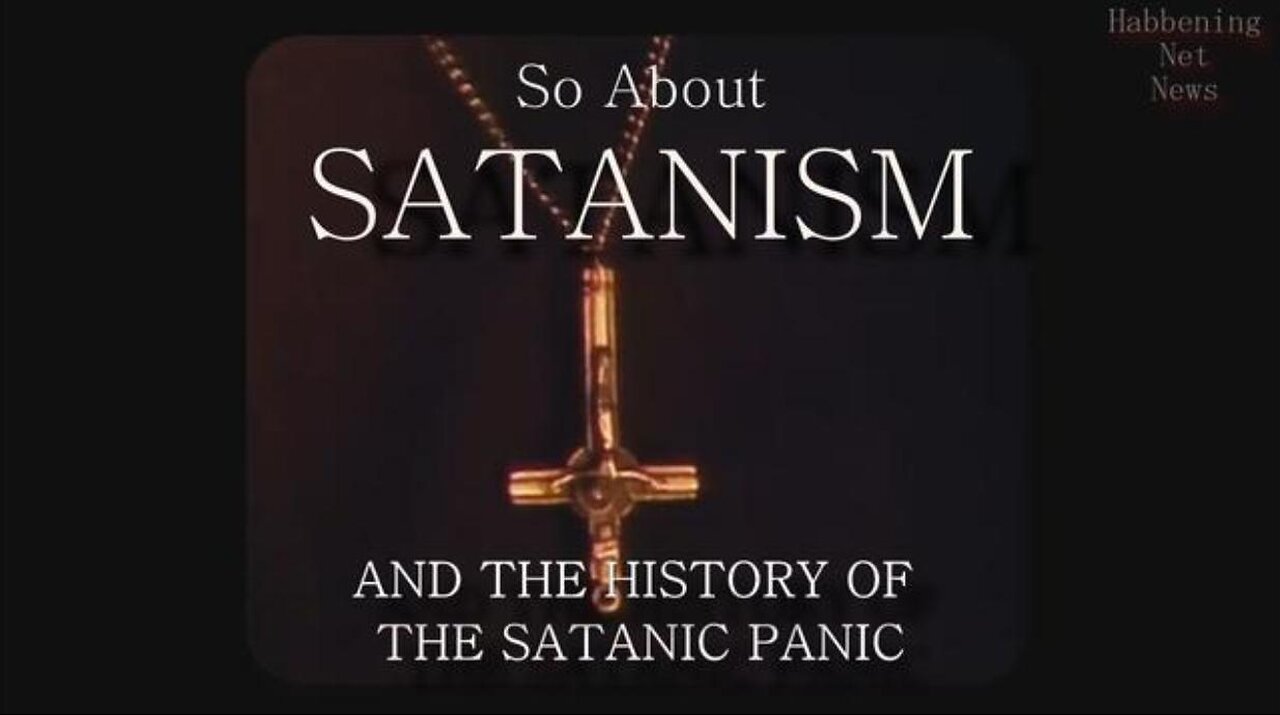 So About Satanism & History of The Satanic Panic - Documentary (2022)