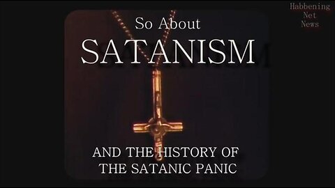 So About Satanism & History of The Satanic Panic - Documentary (2022)