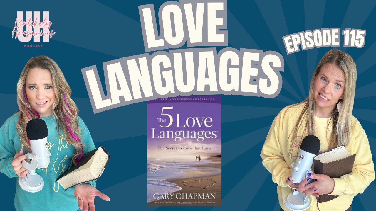 115. Love Languages Unplugged: Humor, Insight, and Spiritual Growth in Relationships