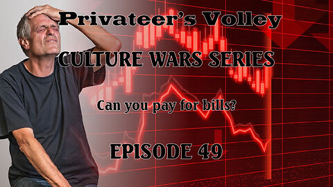 Privateers Volley the Hidalgo Show Culture War Episode 49