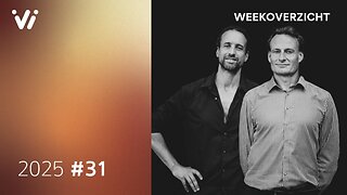 Weekoverzicht met Jeroen en Willem - Week 31 2025