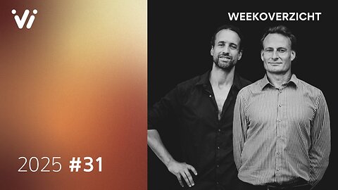 Weekoverzicht met Jeroen en Willem - Week 31 2025